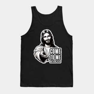 Matthew 11:28 Come To Me I Will Give You Rest Tank Top